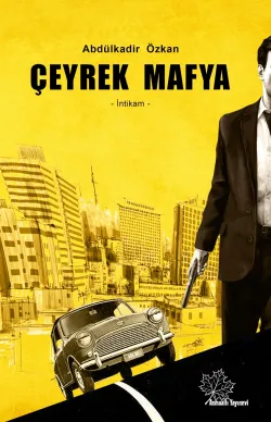 Çeyrek Mafya; İntikam