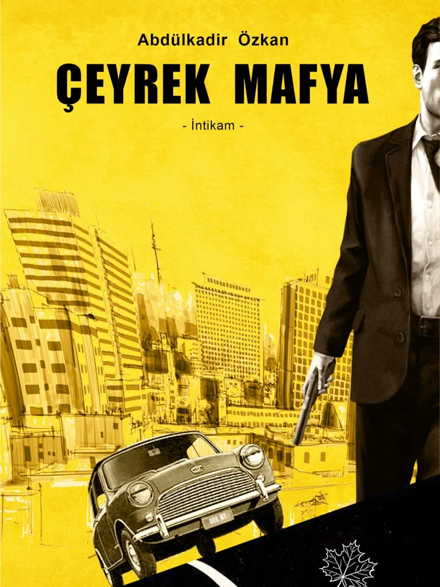 Çeyrek Mafya; İntikam