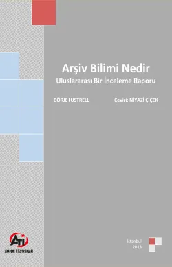 Arşiv Bilimi Nedir?