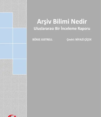 Arşiv Bilimi Nedir?