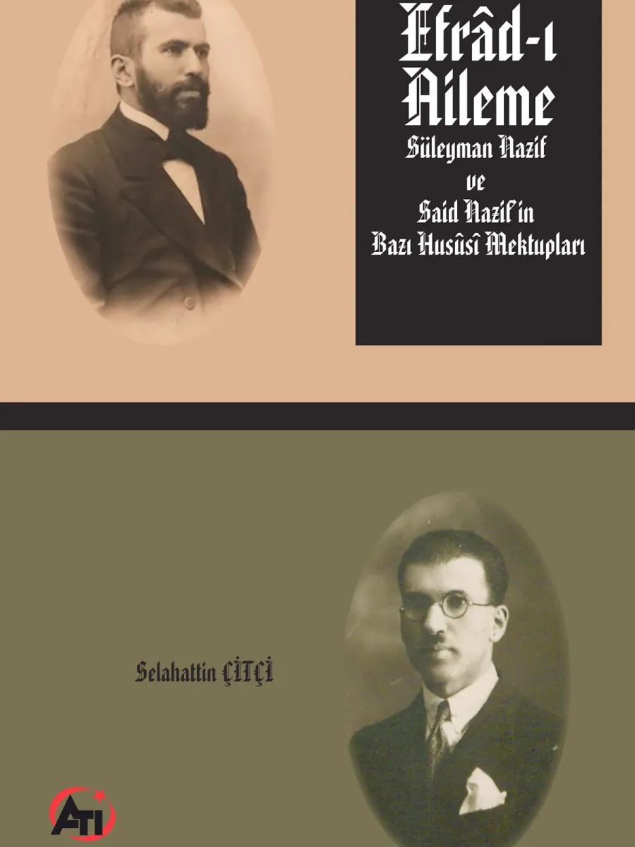 Efrad-ı Aileme - Süleyman Nazif Ve Said Nazifin Bazı Hususi Mektupları