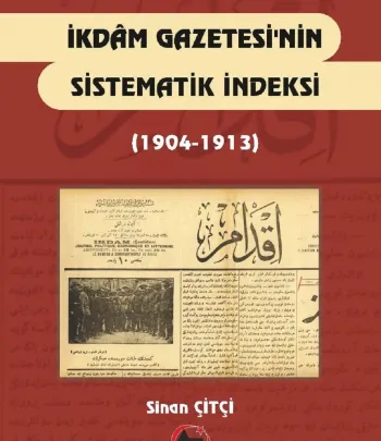 İkdam Gazetesi'nin Sistematik İndeksi (1904-1913)