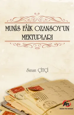 Munis Faik Ozansoy'un Mektupları