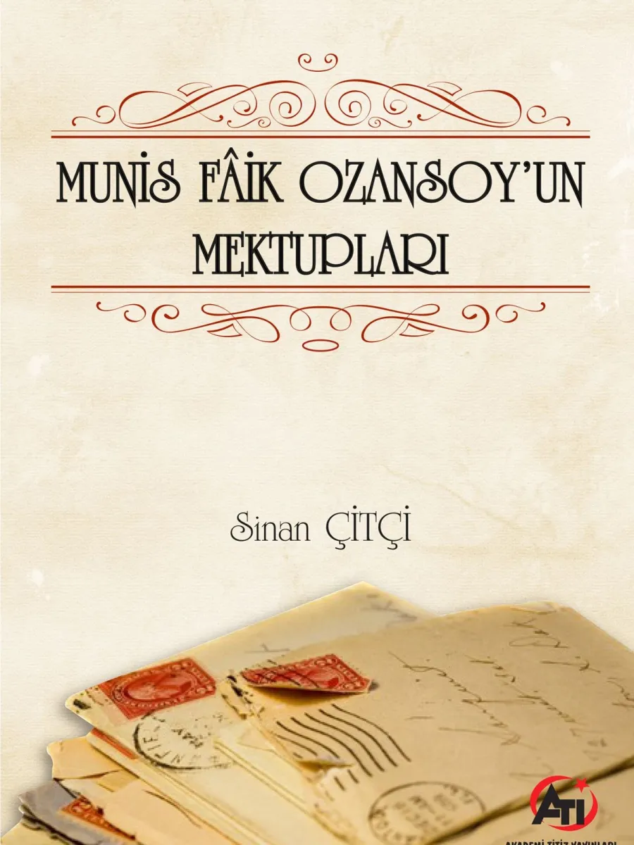 Munis Faik Ozansoy'un Mektupları