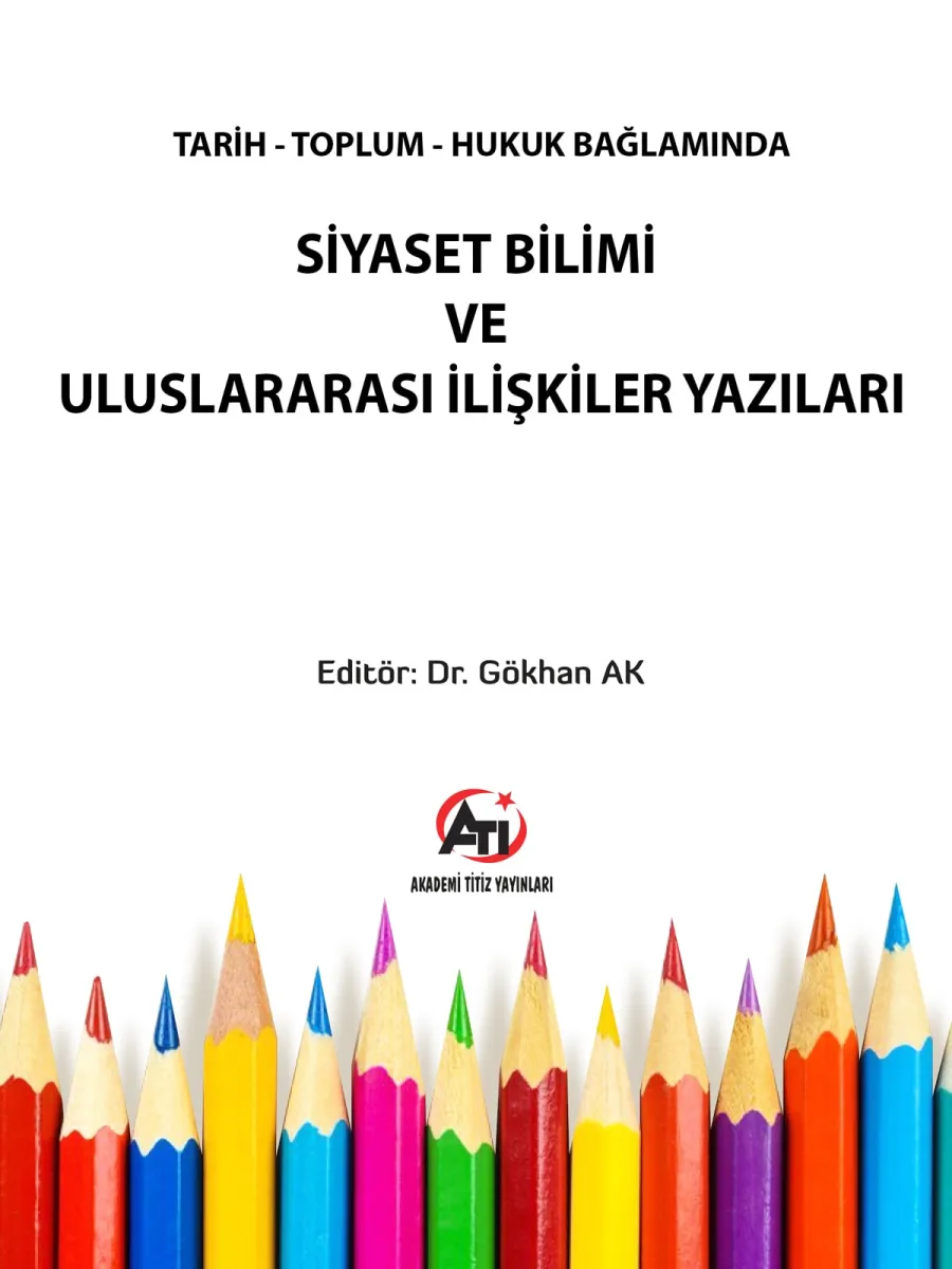 Tarih Toplum Hukuk Bağlamında Siyaset Bilimi Ve Uluslararası İlişkiler Yazıları