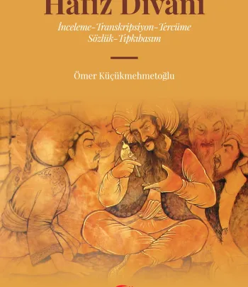 Hafız Divanı; İnceleme - Transkripsiyon - Tercüme Sözlük - Tıpkıbasım Hafız Divanı; İnceleme - Transkripsiyon - Tercüme Sözlük - Tıpkıbasım