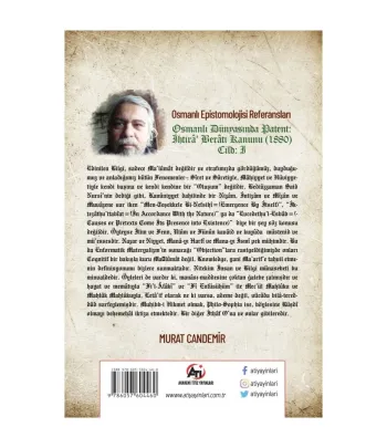 Osmanlı Dünyasında Patent: İhtirâ Berâtı Kanunu (1880); Osmanlı Epistemolojisi Referansları - Cilt 1