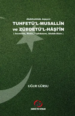  Tuhfetü’l-Musallin ve Zübdetü’l-Haşi’in