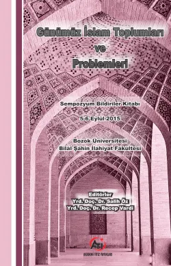 Günümüz İslam Toplumları Ve Problemleri Sempozyum Bildirileri