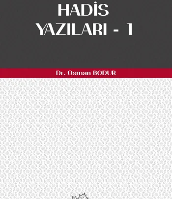 Hadis Yazıları - 1 Hadis Yazıları - 1