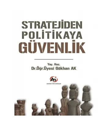 Stratejiden Politikaya Güvenlik
