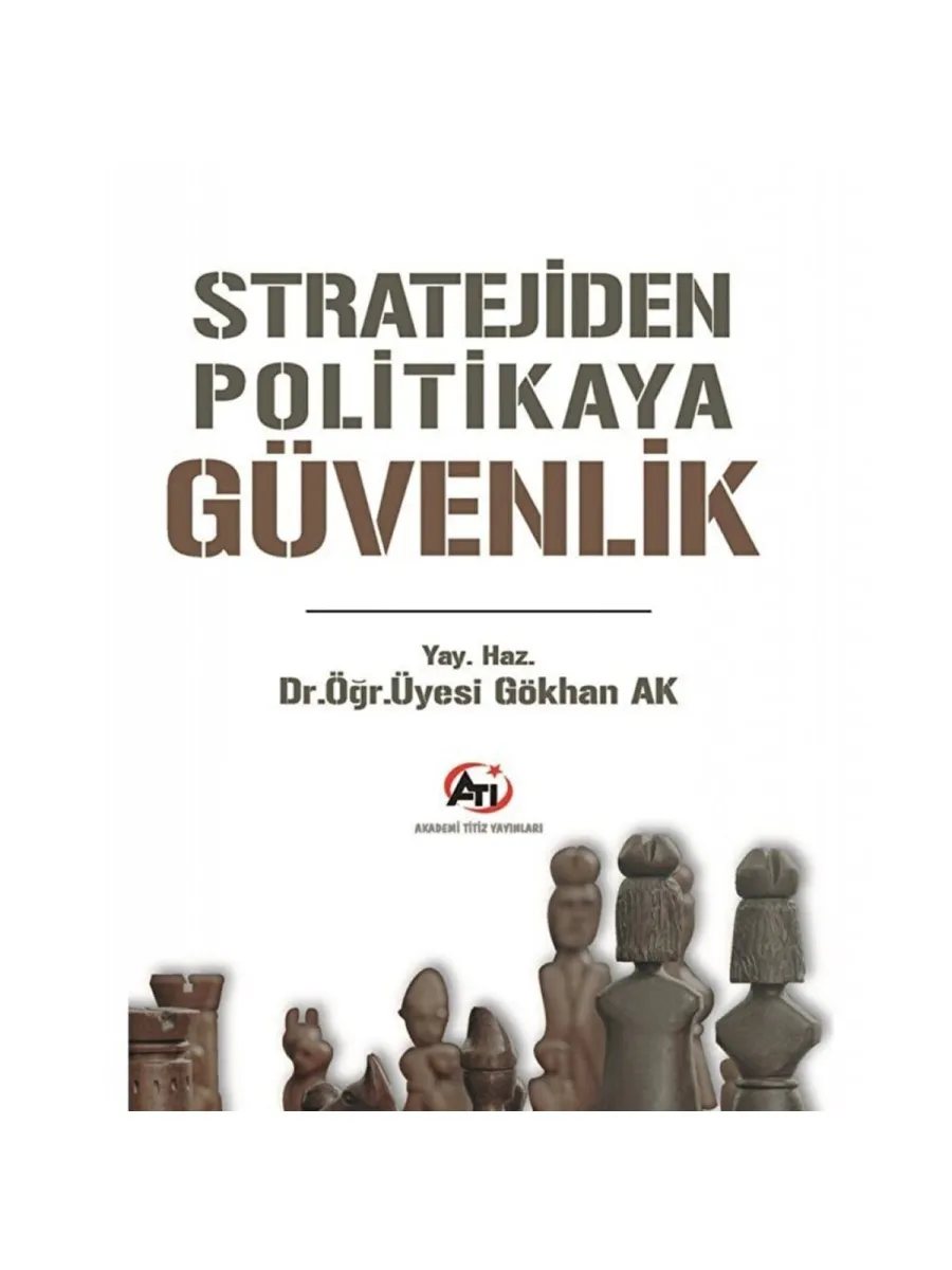 Stratejiden Politikaya Güvenlik