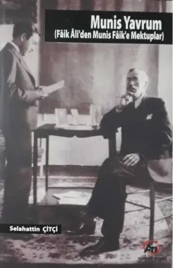 Munis Yavrum ( Faik Ali'den Munis Faik'e Mektuplar )