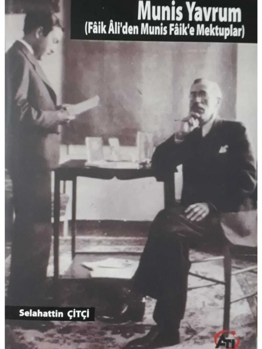 Munis Yavrum ( Faik Ali'den Munis Faik'e Mektuplar )