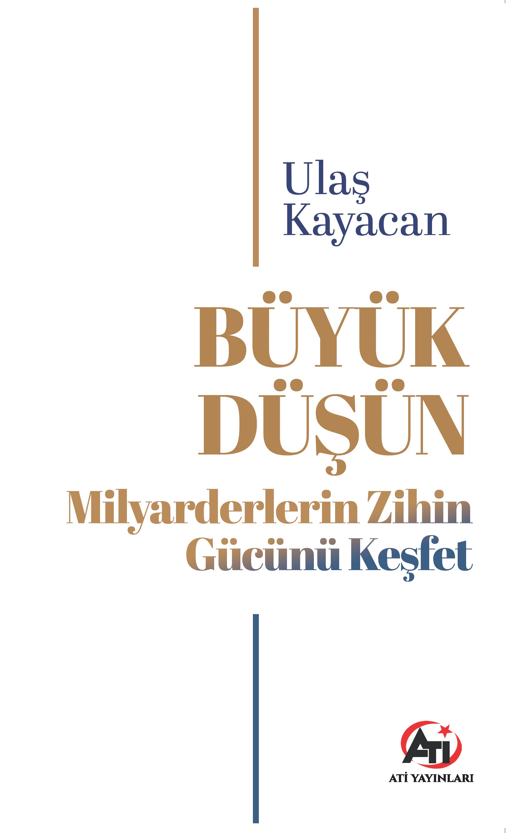 Büyük Düşün-Milyarderlerin Zihin Gücünü Keşfet