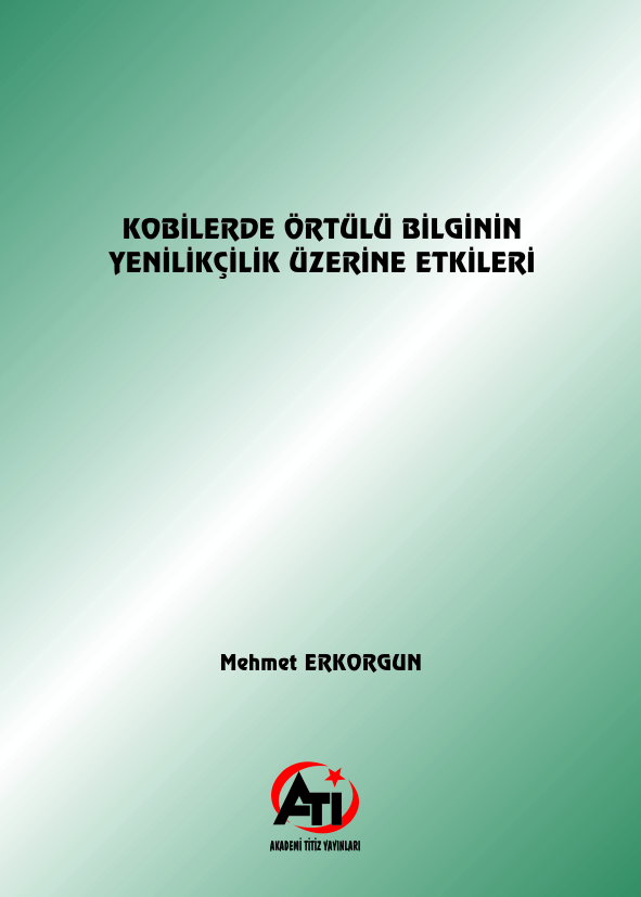Kobilerde Örtülü Bilginin Yenilikçilik Üzerine Etkileri