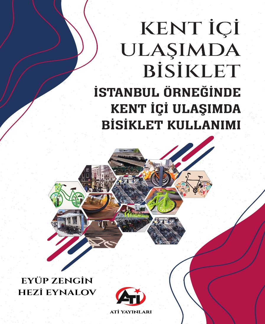Kent İçi Ulaşımda Bisiklet-İstanbul Örneğinde Kent İçi Ulaşımda Bisiklet Kullanımı