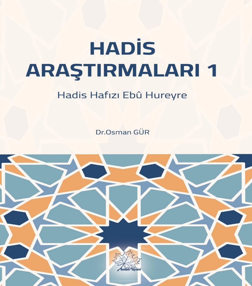 Hadis Araştırmaları Hadis Hafızı Ebû Hureyre