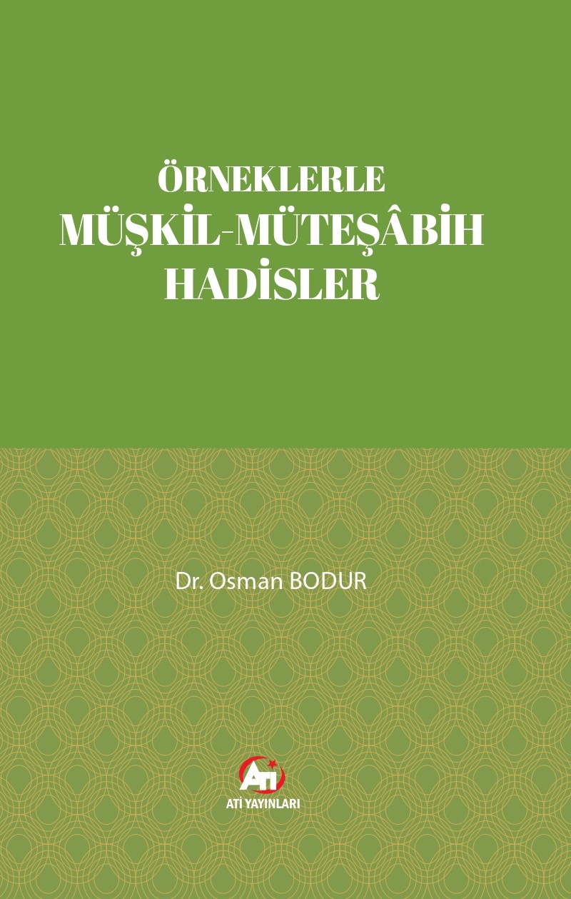 Örneklerle Müşkil-Müteşâbih Hadisler