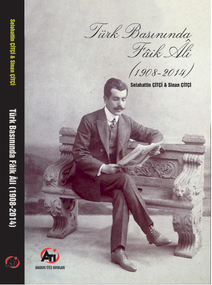 Türk Basınında Fâik Ali(1908-2014)