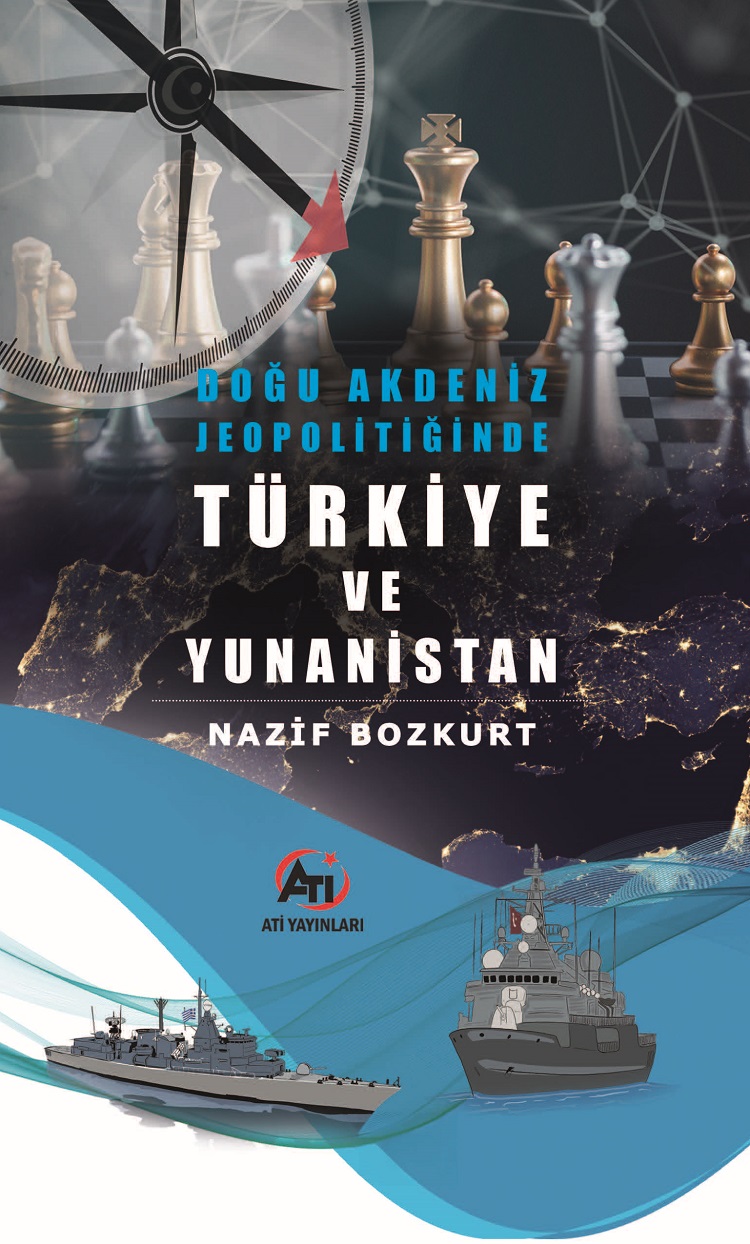 Doğu Akdeniz Jeopolitiğinde Türkiye ve Yunanistan