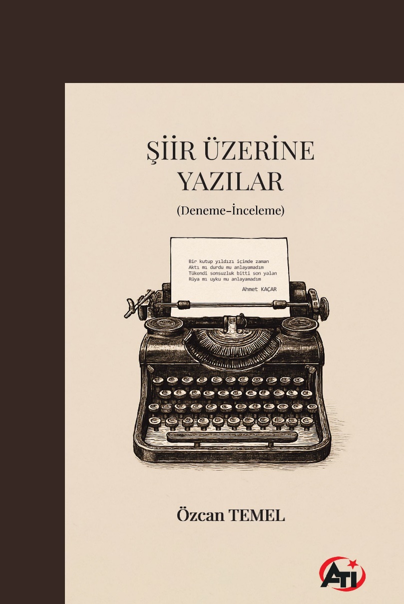 Şiir Üzerine Yazılar                     (Deneme-İnceleme)