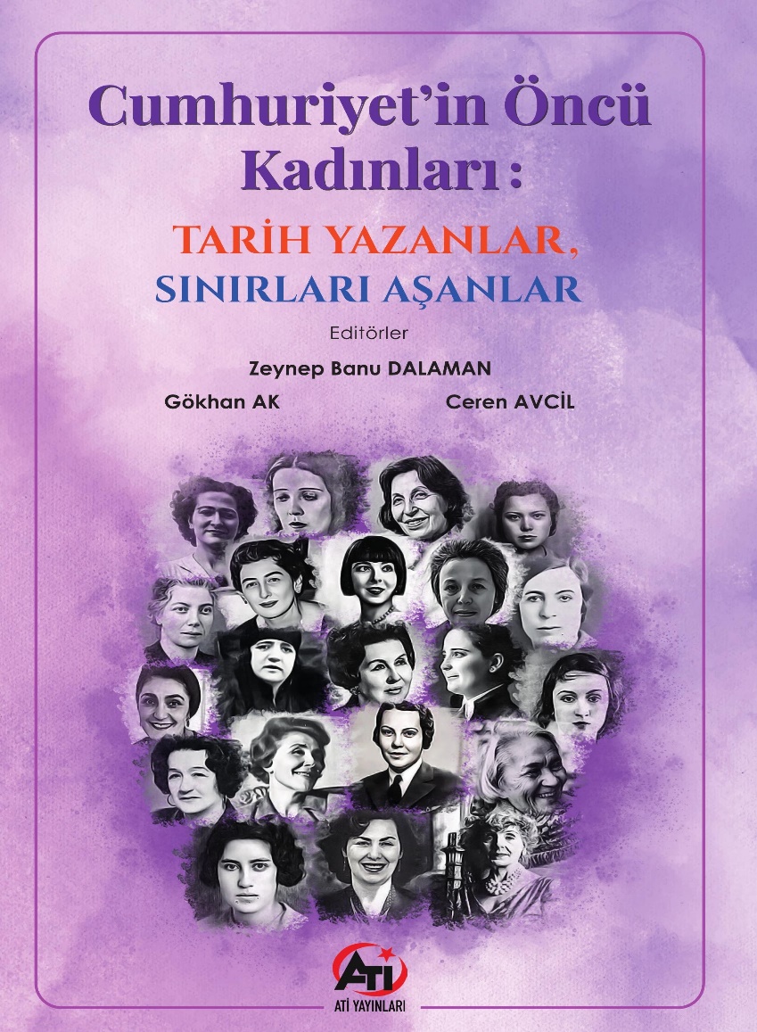  Cumhuriyet’in Öncü Kadınları: Tarih Yazanlar, Sınırları Aşanlar