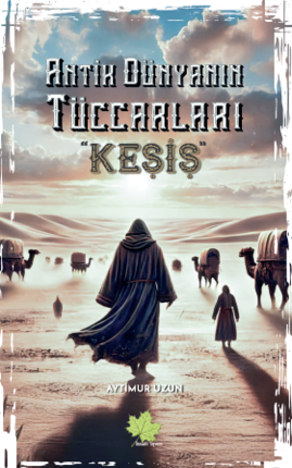 Antik Dünyanın Tüccarları “Keşiş”