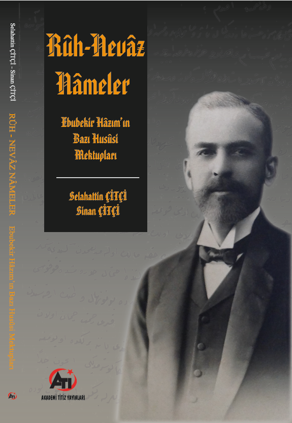 Rûh-Nevâz Nâmeler (Ebubekir Hâzım'ın Bazı Hususi Mektupları)