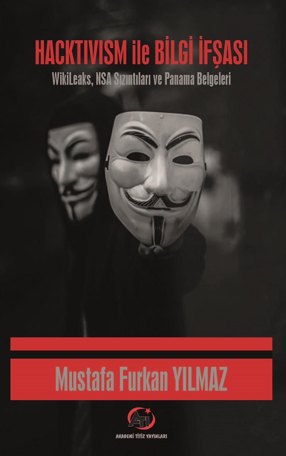 Hack’tivism ile Bilgi İfşası