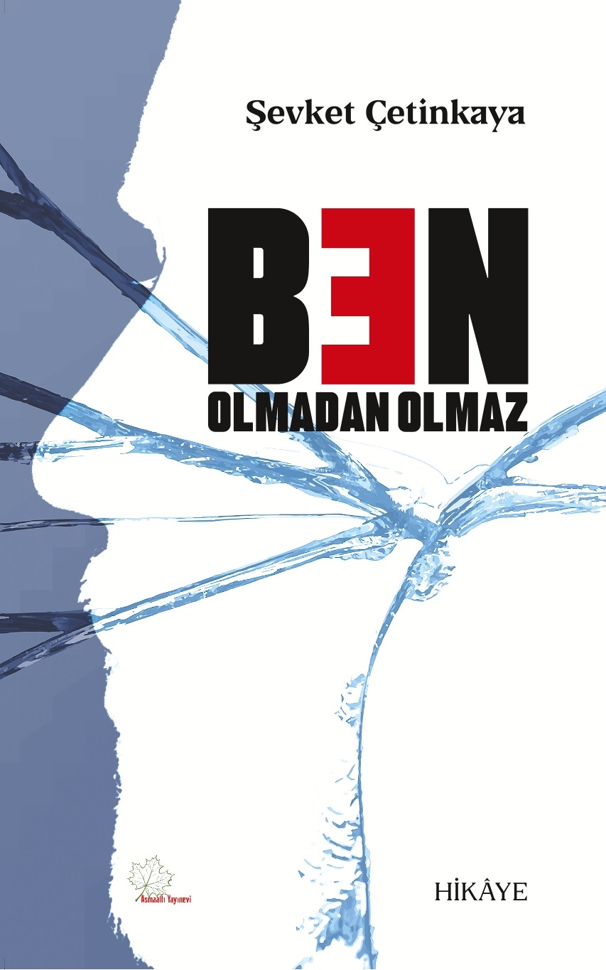   Ben Olmadan Olmaz
